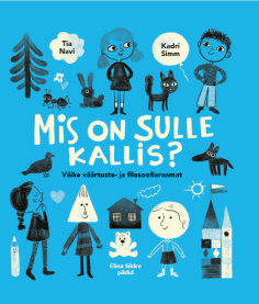 Väärtusteraamatu "Mis on sulle kallis?" esikaas